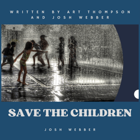 Cover art for the song, Save The Children